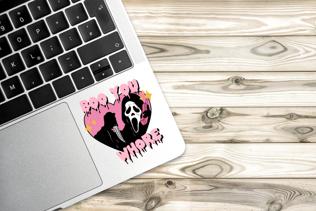 Boo you Wh*** Sticker