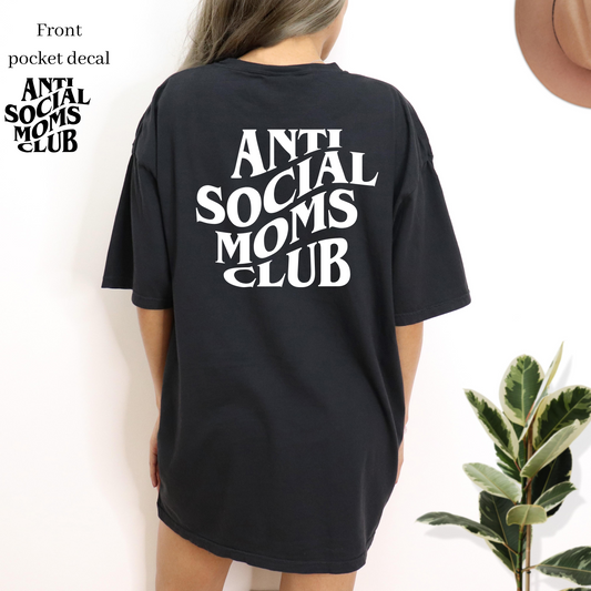 Anti Social Moms Club T-Shirt - Mama collection