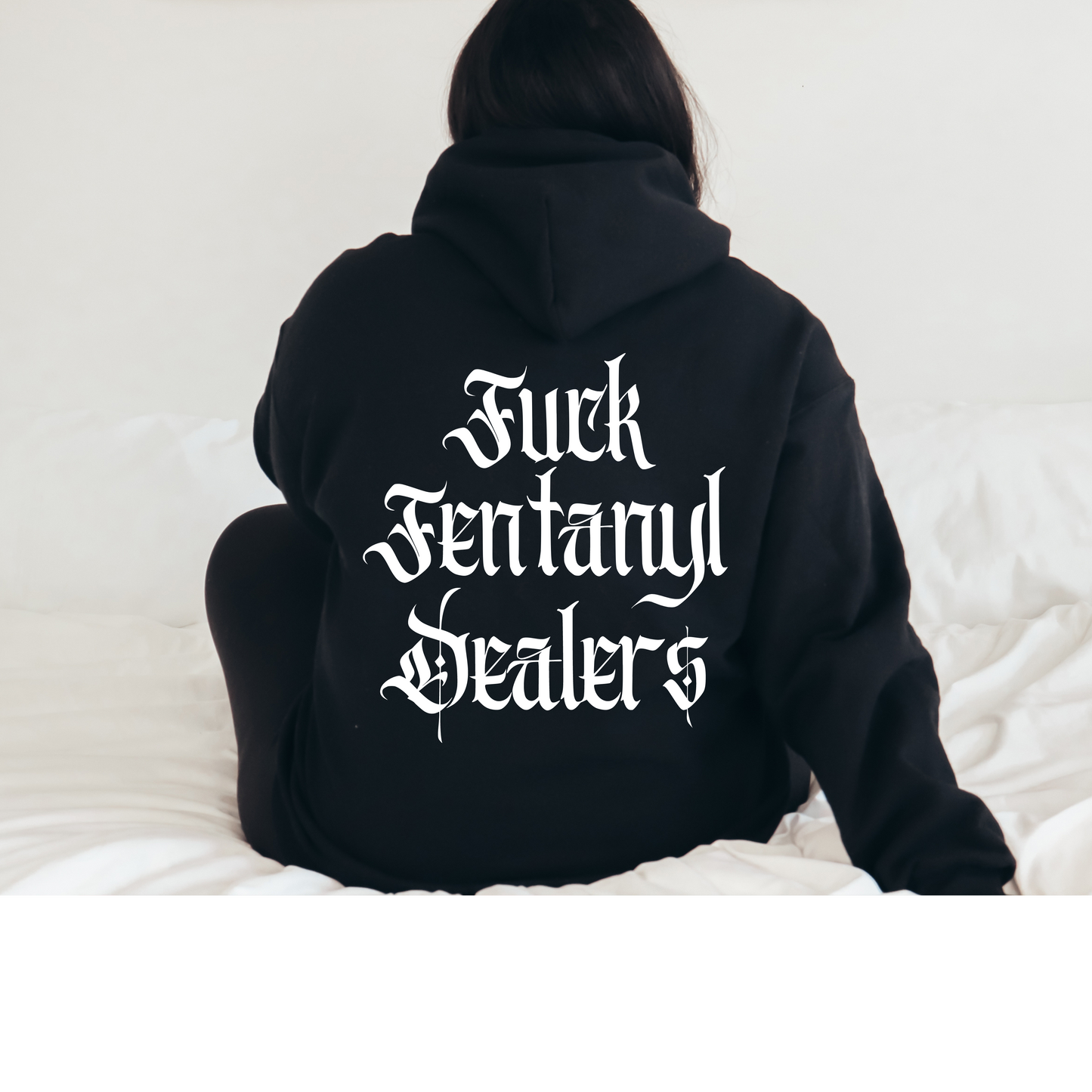 Fuck Fentanyl Dealers Hoodie