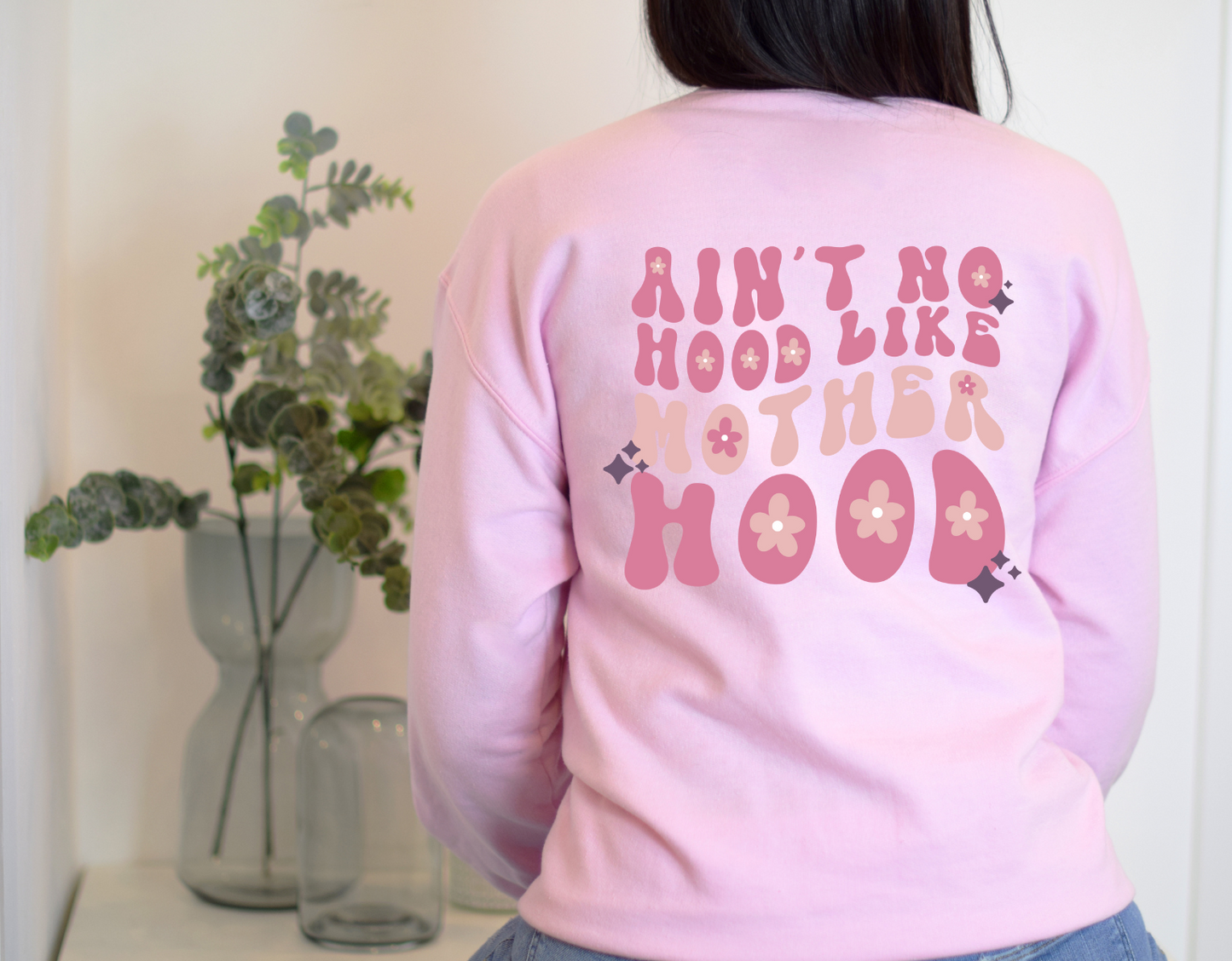 Ain't no hood like motherhood - Mama collection