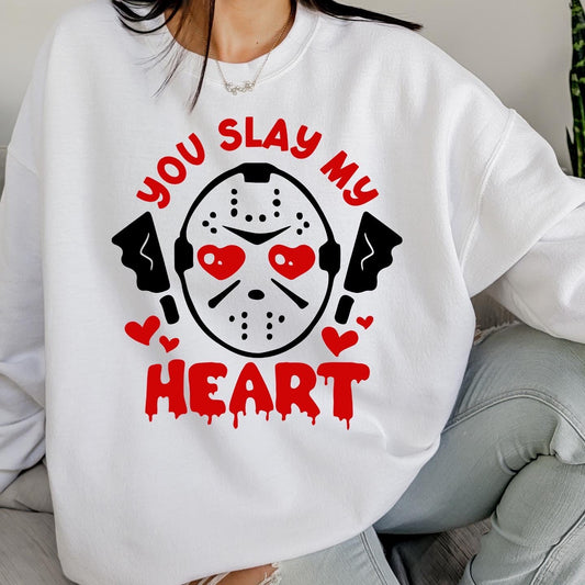 You Slay My Heart Valentines Crewneck