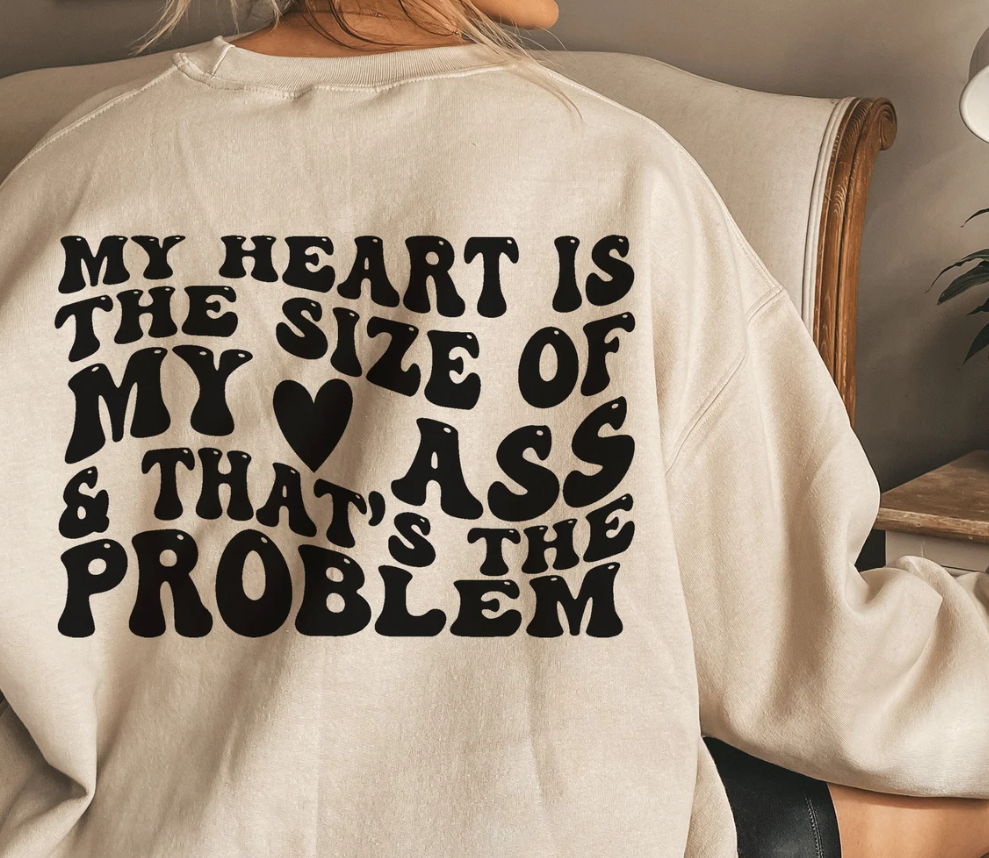 Heart The Size Of My A** Valentines Crewneck