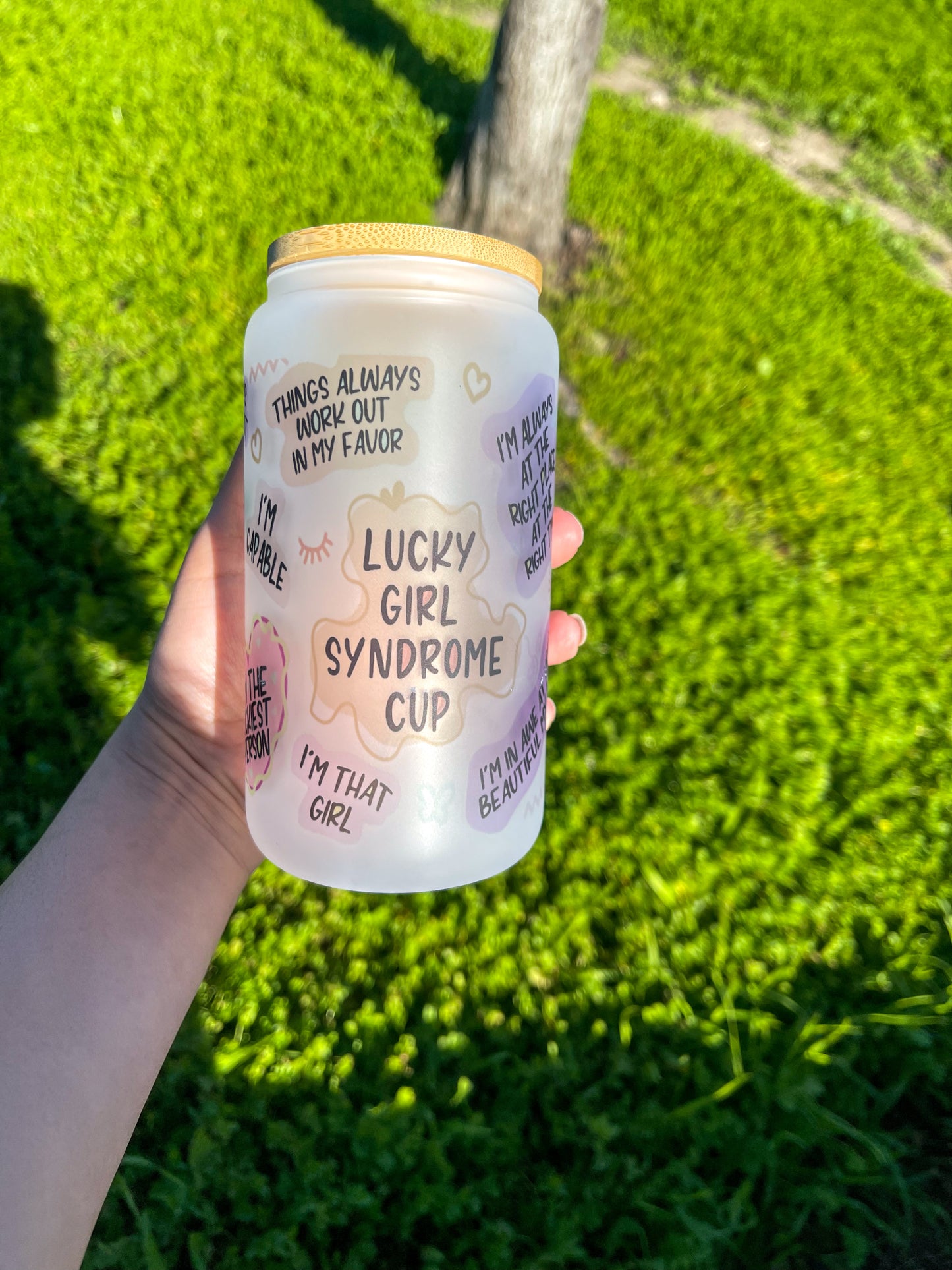 Lucky girl syndrome Glass Can